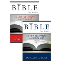 The Bible from Scratch, Two Volume Set: Old Testament for Beginners and New Testament for Beginners - Paperback