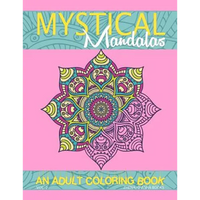 Mystical Mandalas: An Adult Coloring Book - Paperback
