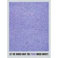 Let the World Have You