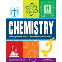 Chemistry: Investigate the Matter That Makes Up Your World - Paperback