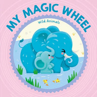 My Magic Wheel - Wild Animals - Board Book