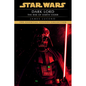 Dark Lord: Star Wars Legends: The Rise of Darth Vader - Paperback