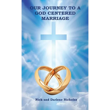 Our Journey to a God Centered Marriage - Paperback