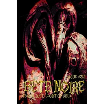 Bete Noire Issue #20 - Paperback