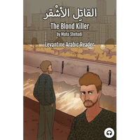 The Blond Killer: Levantine Arabic Reader (Lebanese Arabic) - Paperback