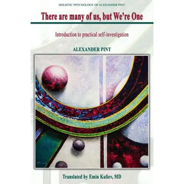 There Are Many of Us, But We're One: Introduction to Self-Investigation - Paperback