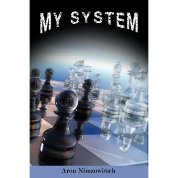 My System: Winning Chess Strategies - Paperback