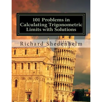 101 Problems in Calculating Trigonometric Limits with Solutions - Paperback