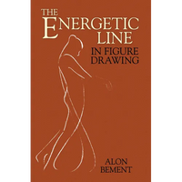 The Energetic Line in Figure Drawing - Paperback