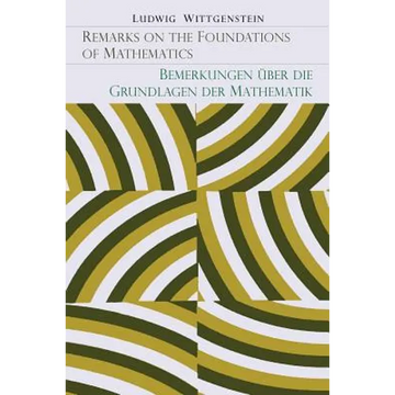 Remarks on the Foundation of Mathematics [Bemerkungen Uber Die Grundlagen Der Mathematik] - Paperback