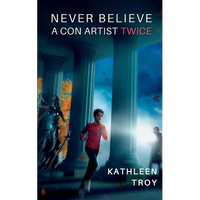 Never Believe a Con Artist Twice - Paperback