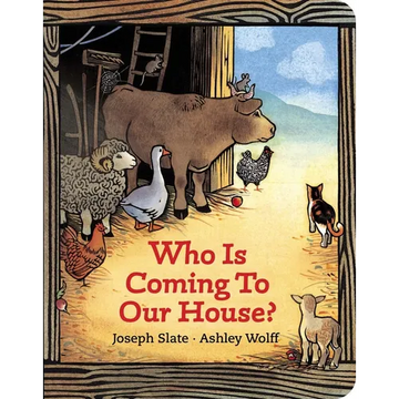Who Is Coming to Our House? - Board Book
