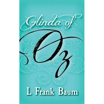 Glinda of Oz: Original and Unabridged - Paperback