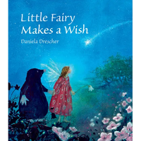 Little Fairy Makes a Wish - Hardcover