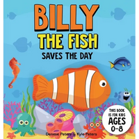 Billy The Fish Saves The Day - Hardcover