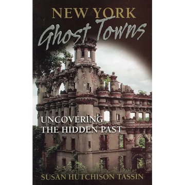 New York Ghost Towns - Paperback
