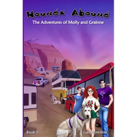 Hounds Abound: A Molly and Grainne Story (Book 5) - Paperback