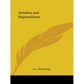Amulets and Superstitions - Paperback