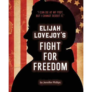 Elijah Lovejoy's Fight for Freedom - Paperback