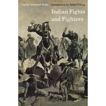 Indian Fights and Fighters - Paperback