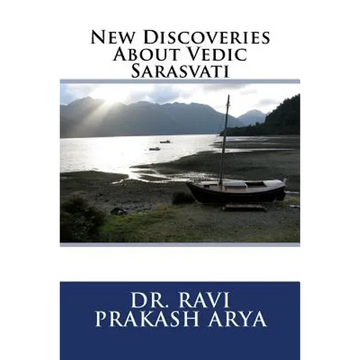 New Discoveries About Vedic Sarasvati - Paperback