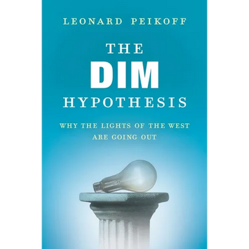 The DIM Hypothesis: Why the Lights of the West Are Going Out - Paperback