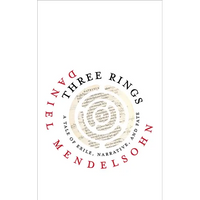 Three Rings: A Tale of Exile, Narrative, and Fate - Hardcover