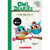 Get Well, Eva: A Branches Book (Owl Diaries #16): Volume 16 - Paperback