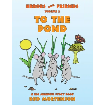 To the Pond: Volume 2 - Paperback