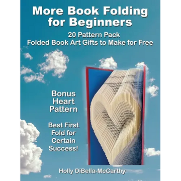 More Book Folding For Beginners: 20 Pattern Pack Folded Book Art Gifts to Make for Free - Paperback