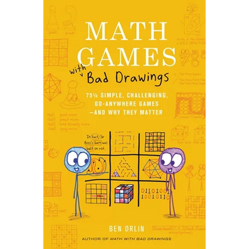 Math Games with Bad Drawings: 75 1/4 Simple, Challenging, Go-Anywhere Games--And Why They Matter - Hardcover
