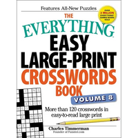 The Everything Easy Large-Print Crosswords Book, Volume 8: More Than 120 Crosswords in Easy-To-Read Large Print - Paperback