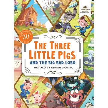 The Three Little Pigs and the Big Bad Lobo - Hardcover