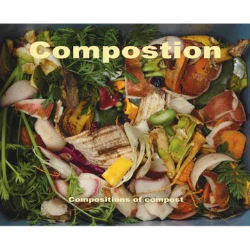 Compostion: composition of compost - Hardcover