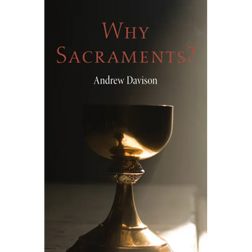Why Sacraments? - Paperback