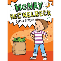 Henry Heckelbeck Gets a Dragon - Paperback