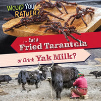 ... Eat a Fried Tarantula or Drink Yak Milk? - Paperback