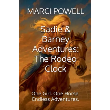 Sadie and Barney Adventures, The Rodeo Clock - Paperback