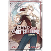 My Best Friend Is an Eldritch Horror (Light Novel) Vol. 3 - Paperback