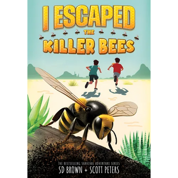 I Escaped the Killer Bees - Library Binding