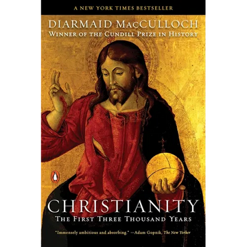 Christianity: The First Three Thousand Years - Paperback