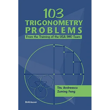 103 Trigonometry Problems: From the Training of the USA Imo Team - Paperback