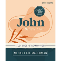 John Bible Study Guide Plus Streaming Video: Believe I Am - Paperback