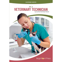 Be a Veterinary Technician - Hardcover
