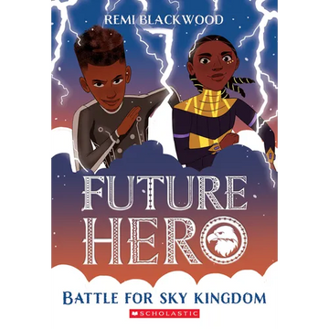Battle for Sky Kingdom (Future Hero #4): Volume 4 - Paperback