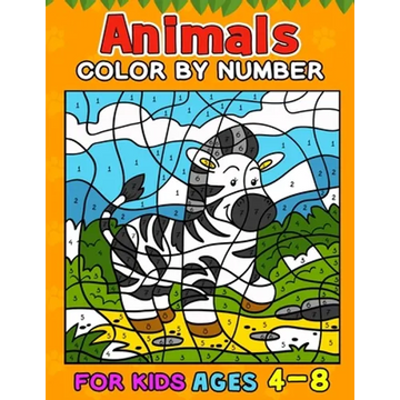 Animals Color by Number Books For Kids Ages 4-8 - Paperback