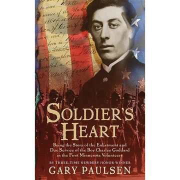 Soldier's Heart: Being the Story of the Enlistment and Due Service of the Boy Charley Goddard in the First Minnesota Volunteers - Mass Market Paperbound