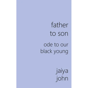 Father to Son: Ode to Our Black Young - Paperback