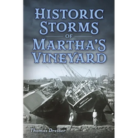 Historic Storms of Martha's Vineyard - Paperback