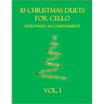 10 Christmas Duets for Cello with Piano Accompaniment: Vol. 1 - Paperback